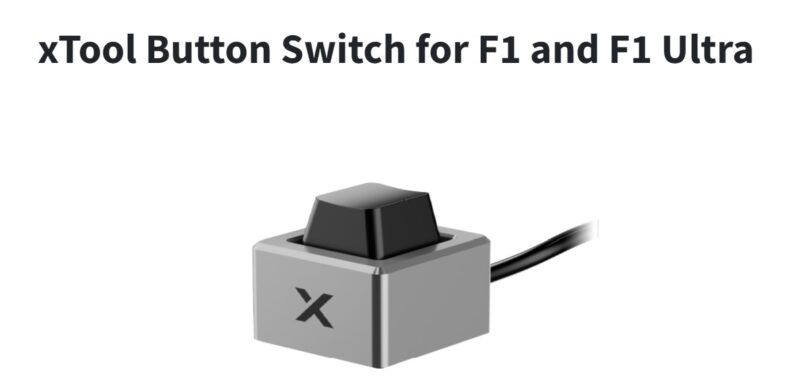 xTool F1 Button Switch
