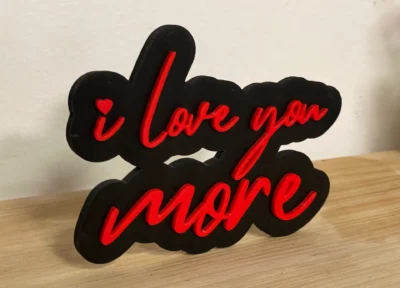 I love you more sign for Valentines Day